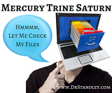 Mercury trine Saturn on DrStandley.com