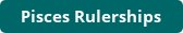 Pisces Rulerships Page