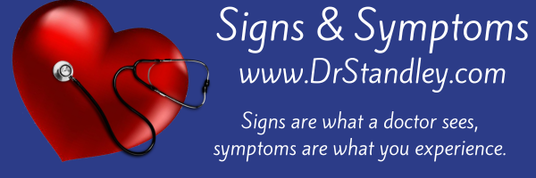 Signs and Symptoms on DrStandley.com