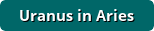 Uranus in Aries on DrStandley.com Uranus in Aries
