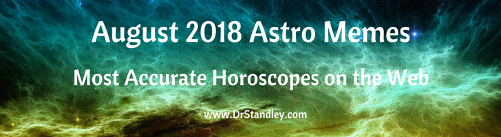 August 2018 Astro Memes on DrStandley.com