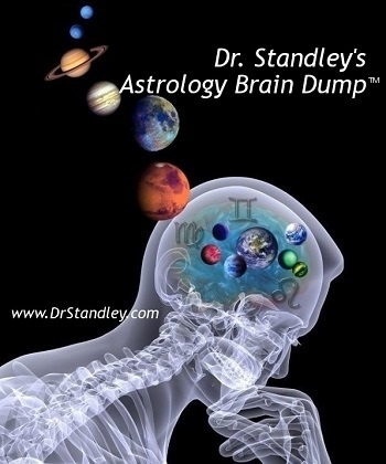Dr. Standley's Astrology Brain Dump