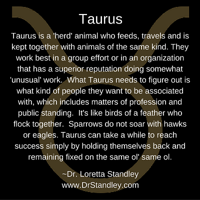 Taurus Astro Meme on DrStandley.com - Click and Share!