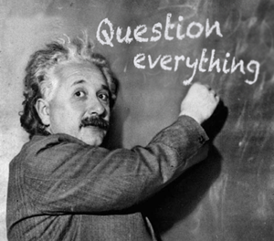 Einstein Question Everything Quote on DrStandley.com