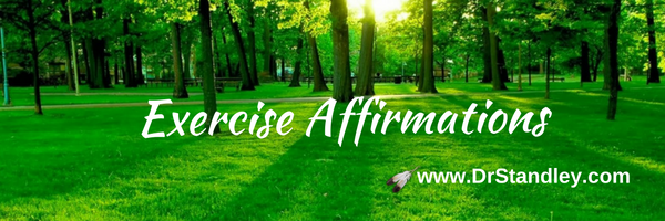 How to recite positive affirmations DrStandley.com
