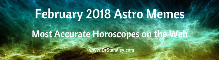 February 2018 Astro Memes on DrStandley.com