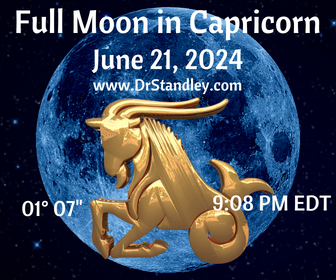 Full Moon in Capricorn on Friday, June 21, 2024 at 01 degrees 07 minutes on DrStandley.com