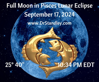 Full Moon in Pisces at 25 degrees 40 minutes on September 17, 2024 on DrStandley.com