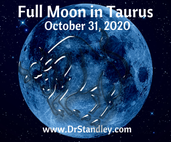 Full Moon in Taurus, the Moon os self-worth and net-worth on DrStandley.com