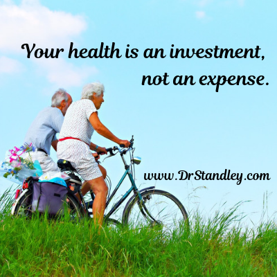 Your health is an investment on DrStandley.com