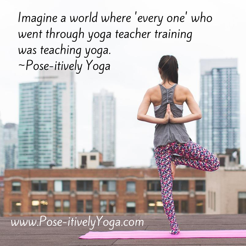 Imagine a world where all yoga teachers are teaching yoga.