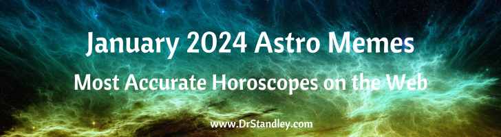 January 2024 Astro Memes on DrStandley.com