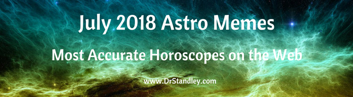 July 2018 Astro Memes on DrStandley.com