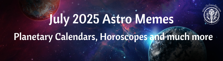 July 2025 Astro Memes on DrStandley.com