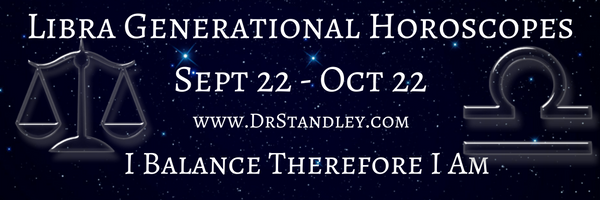 Libra Generational Horoscopes on DrStandley.com.  The most accurate horoscopes on the web!