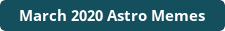 Astro Memes for major aspects for March 2020 on DrStandley.com