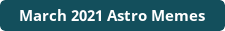 Astro Memes for major aspects for March 2021 on DrStandley.com