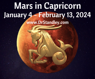 Mars in Capricorn is very hard working, goal oriented, patient and focused. Work, work, work, work, work on DrStandley.com