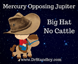 Mercury Opposing Jupiter on www.DrStandley.com