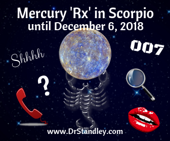 Mercury Retrograde (Rx) in Scorpio until December 6, 2018