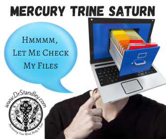 Mercury trine Saturn on DrStandley.com