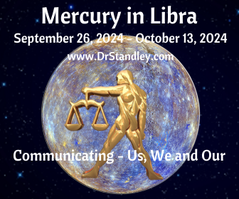 Mercury in Libra from September 26, 2024 until October 13, 2024 on DrStandley.com