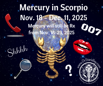 Mercury in Scorpio from November 18 - December 11, 2025 including a Retrograde on DrStandley.com