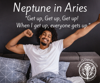 Neptune in Aries on DrStandley.com