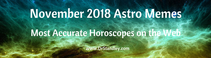 November 2018 Astro Memes on DrStandley.com