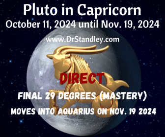 Pluto in Capricorn 'Direct' on October 11, 2024 until November 19, 2024 on DrStandley.com