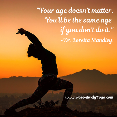 You will be the same age if you don't do it.