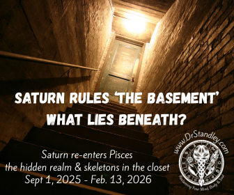 Saturn in Pisces - March 7, 2023 until May 24, 2025 and then from September 1, 2025 until February 13, 2026 on DrStandley.com