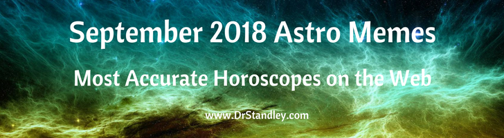 September 2018 Astro Memes on DrStandley.com