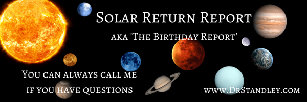 Solar Return Report on DrStandley.com - Stay Astrologized™