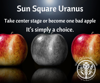Sun square Uranus on DrStandley.com
