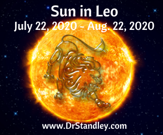 The Sun in Leo from July 22 - August 22, 2020 on DrStandley.com