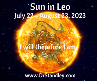 Sun in Leo from July 22, 2023 until August 23, 2023 on DrStandley.com