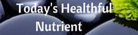 Activities of Daily Living - Today's Healthful Nutrient