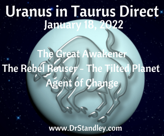 Uranus in Taurus Direct on DrStandley.com