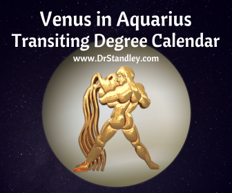 Venus in Aquarius Transiting Degree Calendar on DrStandley.com