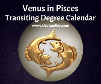 Venus in Pisces Transiting Degree Calendar on DrStandley.com