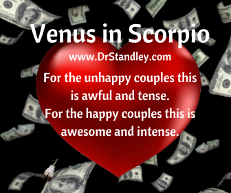 Venus in Scorpio - September 22, 2024 until October 17, 2024 on DrStandley.com