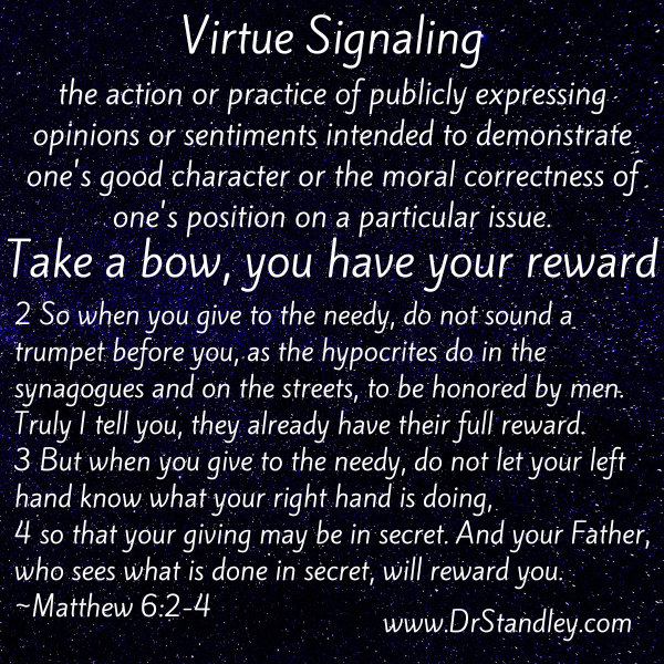 Virtue Signaling on DrStandley.com